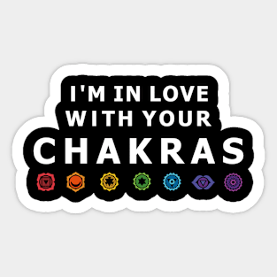 I'm In Love With Your Chakras Sticker